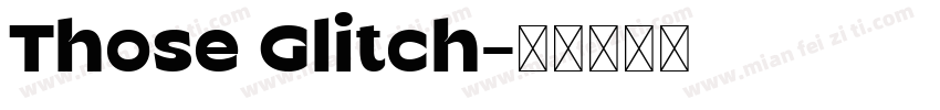 Those Glitch字体转换